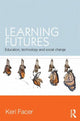 Book cover of: Learning Futures. By: K. L. Facer