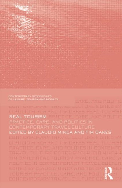 Book cover of: Real Tourism. By: Claudio Minca