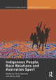 Book cover of: Indigenous People, Race Relations and Australian Sport. By: Christopher J. Hallinan