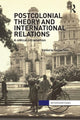 Book cover of: Postcolonial Theory and International Relations