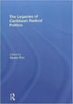 Book cover of: Legacies of Caribbean Radical Politics. By: Shalini Puri