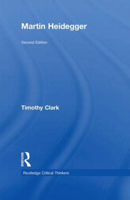 Book cover of: Martin Heidegger. By: Clark, Timothy