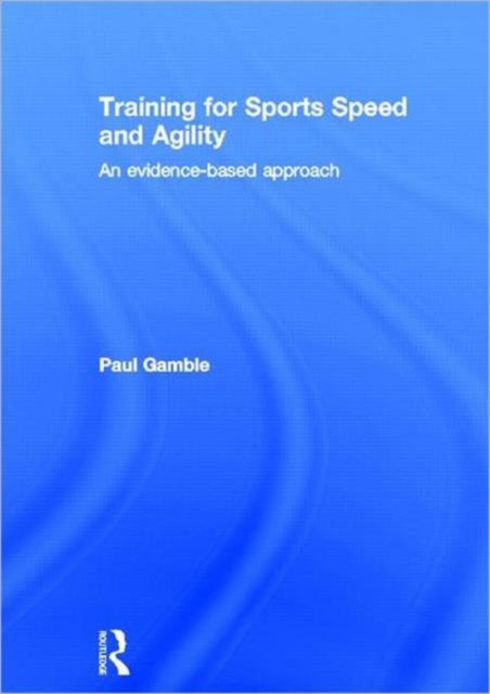 Book cover of: Training for Sports Speed and Agility. By: Paul Gamble