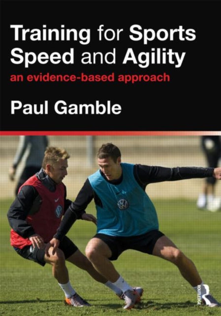 Book cover of: Training for Sports Speed and Agility. By: Paul Gamble