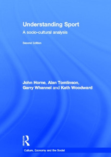 Book cover of: Understanding Sport. By: Horne, John