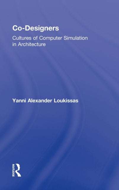 Book cover of: Co-Designers. By: Yanni A. Loukissas