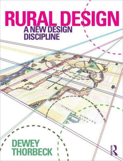 Book cover of: Rural Design. By: Dewey Thorbeck