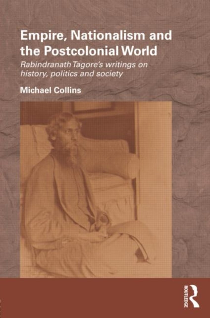 Book cover of: Empire, Nationalism and the Postcolonial World. By: Michael Collins