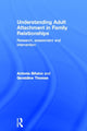 Book cover of: Understanding Adult Attachment in Family Relationships. By: Antonia Bifulco