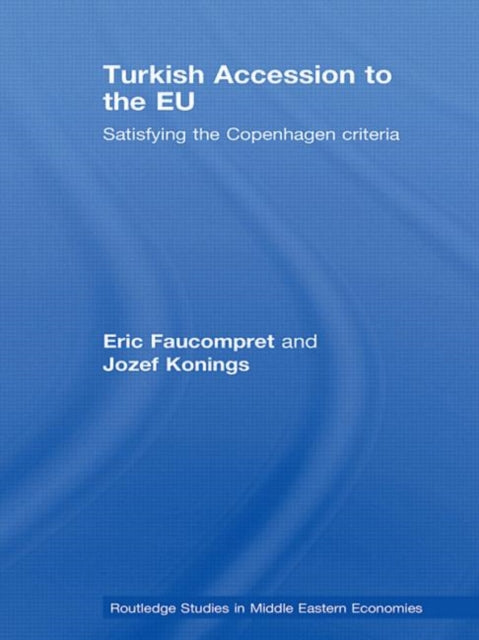 Book cover of: Turkish Accession to the EU. By: Eric Faucompret