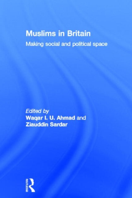 Book cover of: Muslims in Britain. By: W. I. U. Ahmad