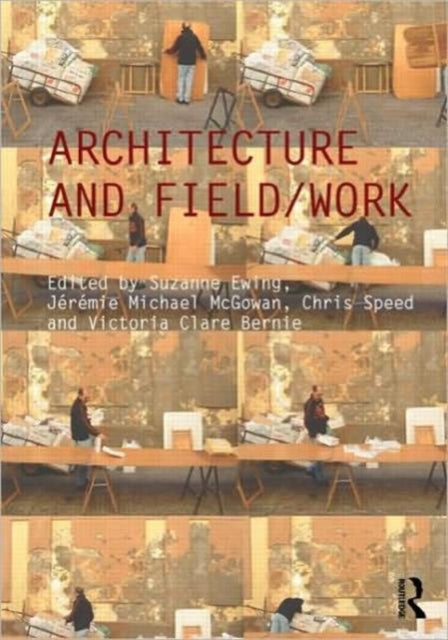 Book cover of: Architecture and Field/Work. By: Suzanne Ewing