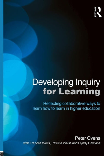 Book cover of: Developing Inquiry for Learning. By: Peter Ovens