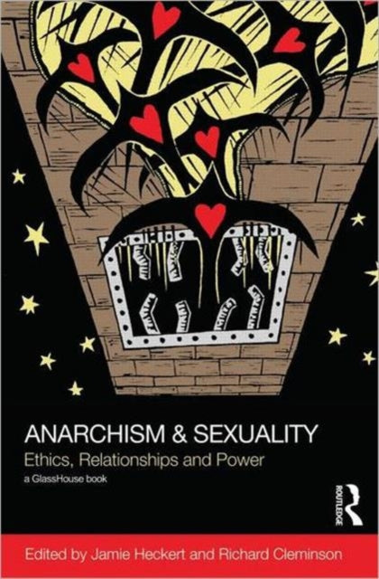 Book cover of: Anarchism & Sexuality. By: Jamie Heckert