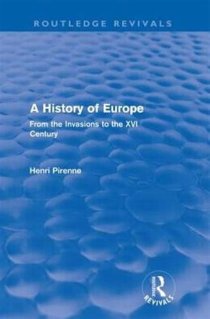 Book cover of: History of Europe (Routledge Revivals). By: Henri Pirenne