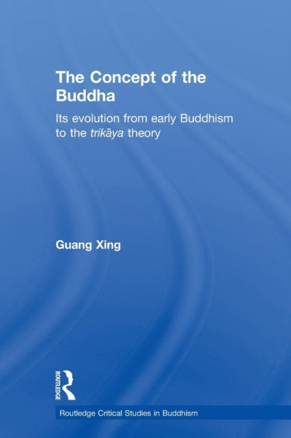 Book cover of: Concept of the Buddha. By: Guang Xing