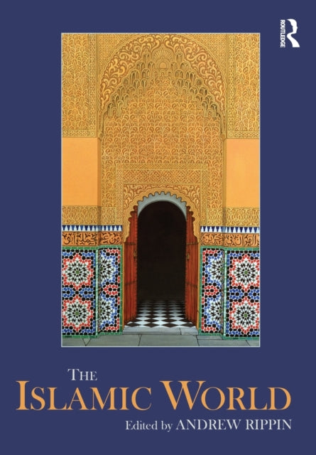 Book cover of: Islamic World. By: Andrew Rippin
