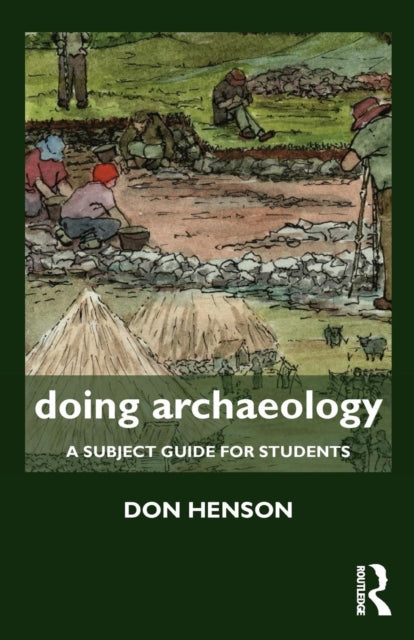 Book cover of: Doing Archaeology. By: Donald Henson