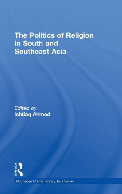 Book cover of: Politics of Religion in South and Southeast Asia