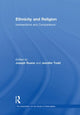 Book cover of: Ethnicity and Religion. By: Joseph B. Ruane