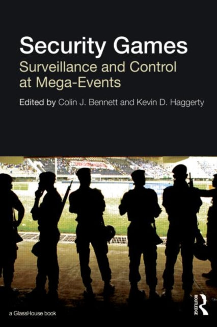 Book cover of: Security Games. By: Colin J. Bennett