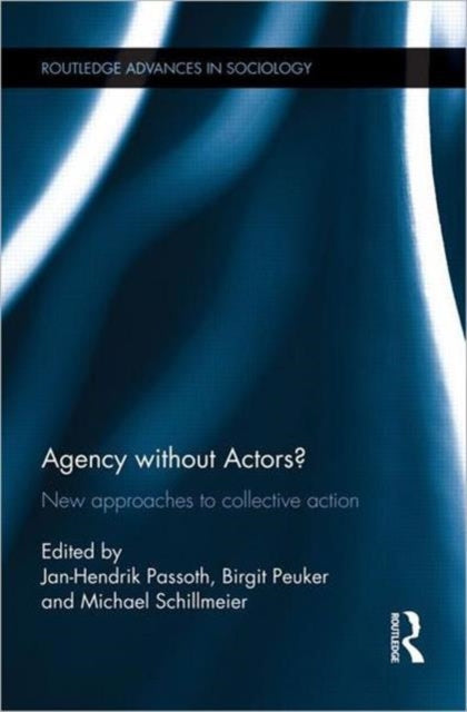 Book cover of: Agency without Actors?. By: Jan-Hendrik Passoth