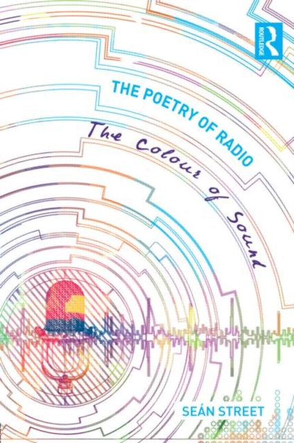 Book cover of: Poetry of Radio. By: Sean Street