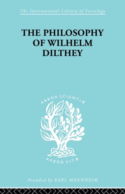 Book cover of: Philosophy of Wilhelm Dilthey. By: H. A. Hodges
