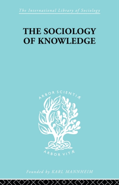 Book cover of: Sociology of Knowledge. By: Stark F. Werner