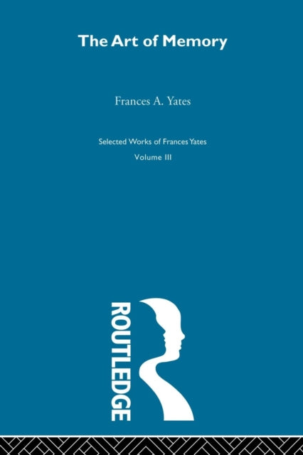 Book cover of: Art Of Memory. By: F. A. Yates