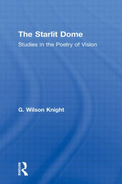Book cover of: Starlight Dome. By: Wilson Knight