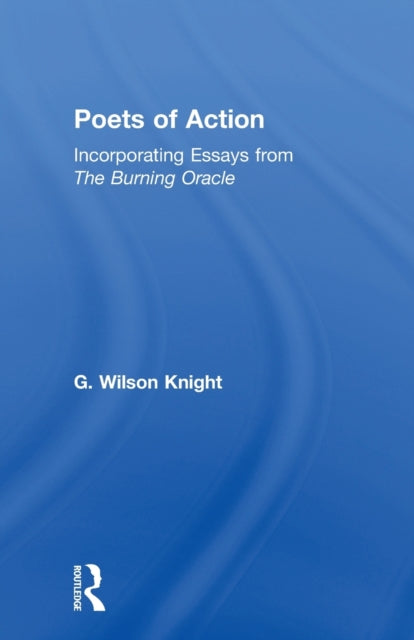 Book cover of: Poets Of Action. By: Wilson Knight