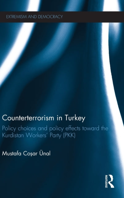 Book cover of: Counterterrorism in Turkey. By: Mustafa Cosar Ünal