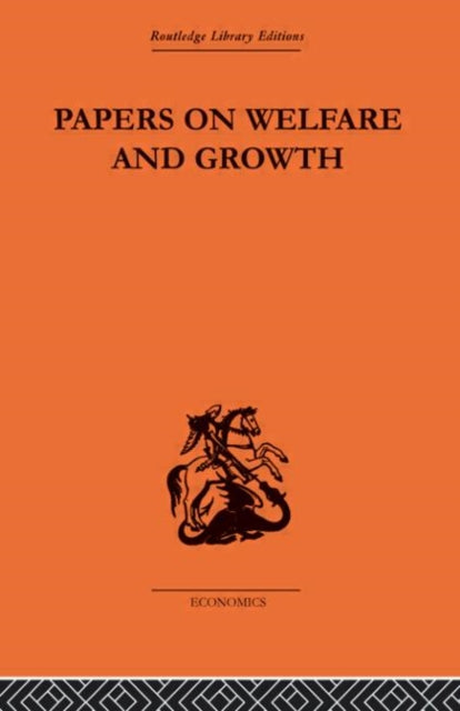 Book cover of: Papers on Welfare and Growth. By: Tibor Scitovsky