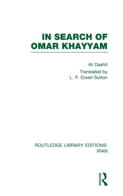 Book cover of: In Search of Omar Khayyam (RLE Iran B)