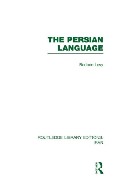 Book cover of: Persian Language (RLE Iran B). By: Reuben Levy