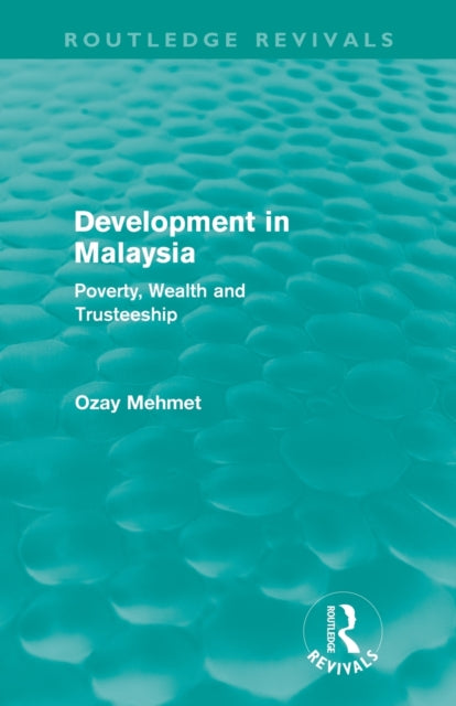 Book cover of: Development in Malaysia (Routledge Revivals). By: Ozay Mehmet