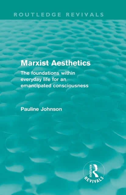 Book cover of: Marxist Aesthetics (Routledge Revivals). By: Pauline Johnson