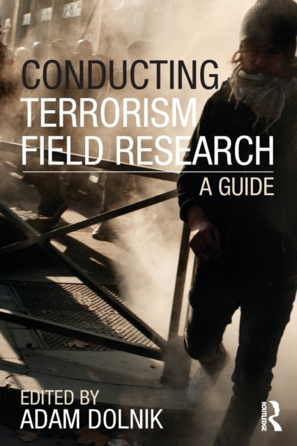 Book cover of: Conducting Terrorism Field Research