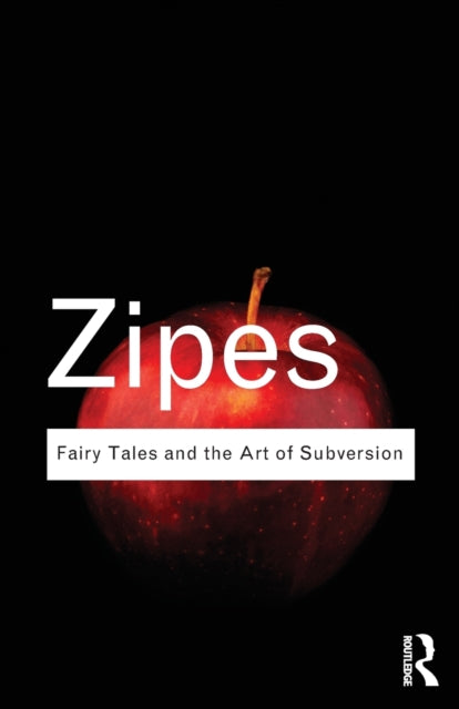 Book cover of: Fairy Tales and the Art of Subversion. By: Jack Zipes