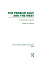 Book cover of: Persian Gulf and the West (RLE Iran D). By: Charles Kupchan