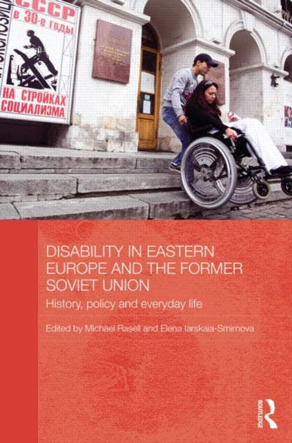 Book cover of: Disability in Eastern Europe and the Former Soviet Union. By: Michael Rasell