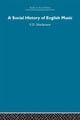 Book cover of: Social History of English Music. By: Eric David Mackerness