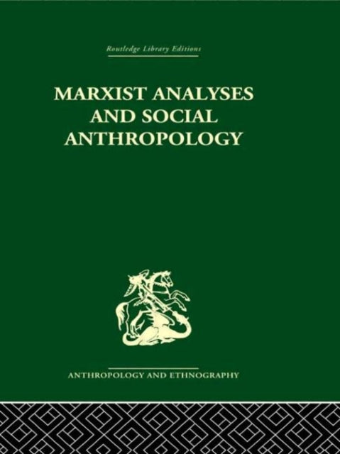 Book cover of: Marxist Analyses and Social Anthropology. By: Maurice Bloch