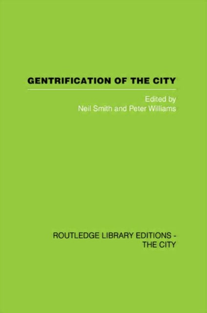 Book cover of: Gentrification of the City. By: Neil Smith