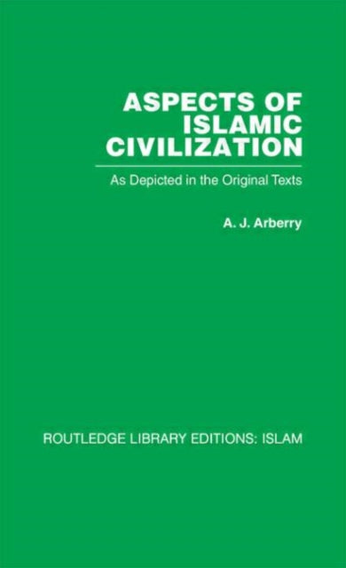 Book cover of: Aspects of Islamic Civilization. By: A. J. Arberry