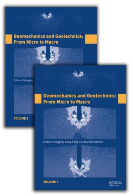 Book cover of: Geomechanics and Geotechnics: From Micro to Macro, Two Volume Set. By: Mingjing Jiang