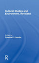 Book cover of: Cultural Studies and Environment, Revisited. By: Phaedra C. Pezzullo