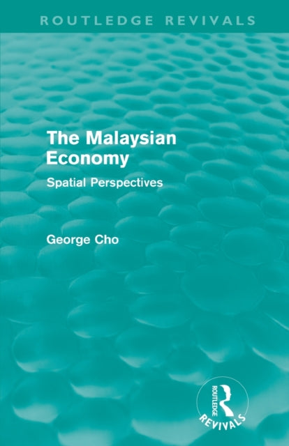 Book cover of: Malaysian Economy. By: George Cho