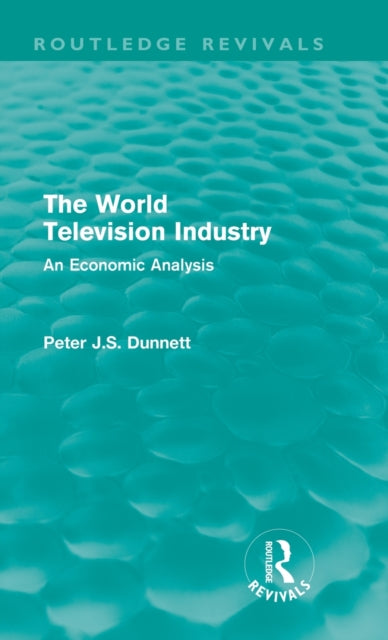 Book cover of: World Television Industry. By: Peter Dunnett